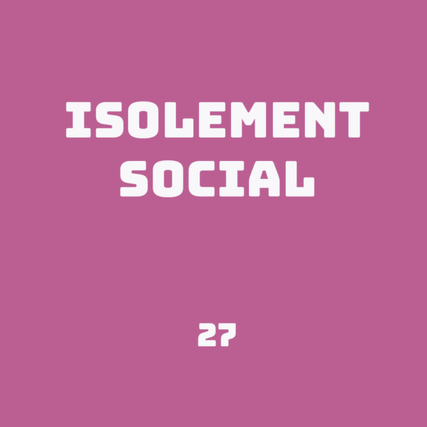 Signe hpi Isolement social