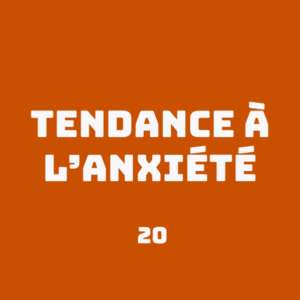 Caractéristique hpi Tendance à l’anxiété